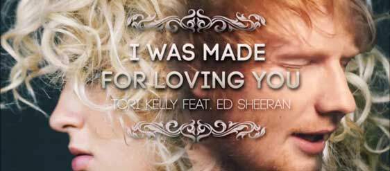 Play 'I Was Made for Loving You' by Tori Kelly and Ed Sheeran on YouTube